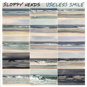 Useless Smile by Sloppy Heads