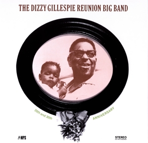 The Dizzy Gillespie Reunion Big Band: 20th and 30t by Dizzy Gillespie