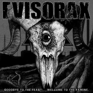Goodbye To the Feast... Welcome To the Famine by Evisorax