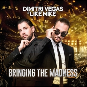 Bringing the Madness by Dimitri Vegas & Li...
