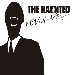 Revolver by Haunted, the