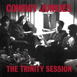 Trinity Session by Cowboy Junkies