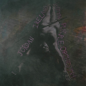 Jordan Ireland & Purple Orchestra by Ireland, Jordan & ...