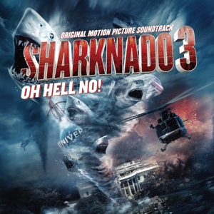 Sharknado 3: Oh Hell No! by V/A