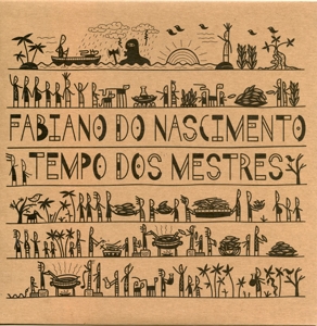 Tempo Dos Mestres by Nascimento, Fabiano Do