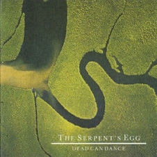 Serpent's Egg by Dead Can Dance