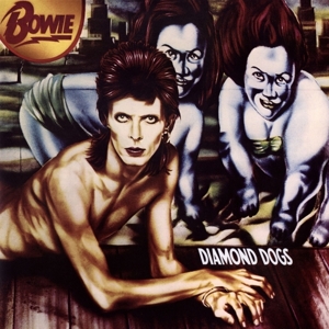 Diamond Dogs (2016 Remastered) by Bowie, David