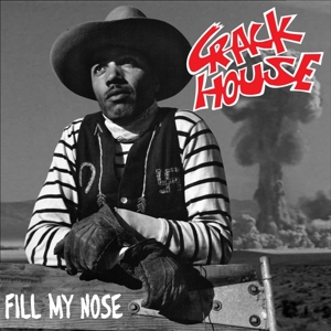 7-Fill the Nose by Crack House