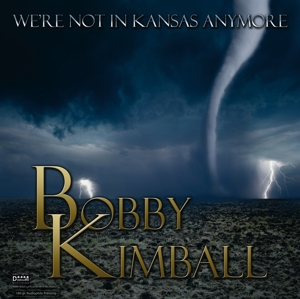 We're Not In Kansas Anymore by Kimball, Bobby