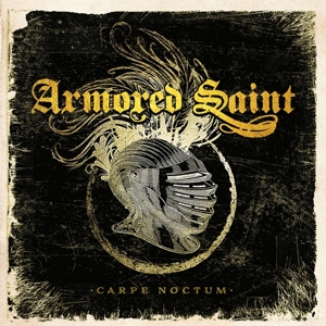 Carpe Noctum by Armored Saint