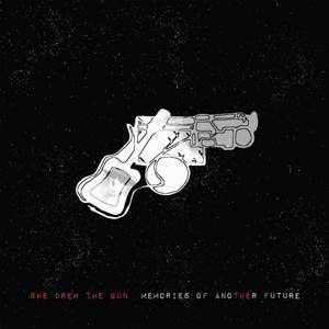 Memories of Another Future by She Drew the Gun