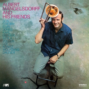 Albert Mangelsdorff and His Friends by Albert Mangelsdorff