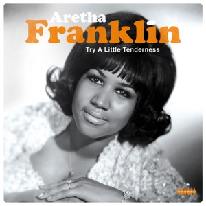 Try a Little Tenderness by Franklin, Aretha