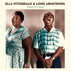 Cheek To Cheek by Fitzgerald, Ella & Armstrong, Louis