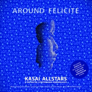 Around Feliciti by Kasai Allstars