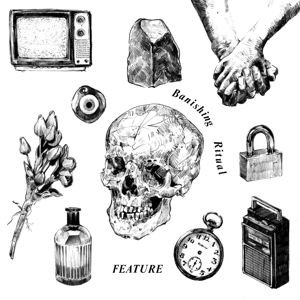 Banishing Ritual by Feature