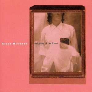 Refugees of the Heart by Winwood, Steve