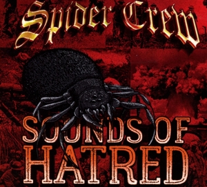 Sounds of Hatred by Spider Crew