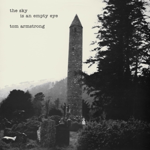 Sky is an Empty Eye by Armstrong, Tom