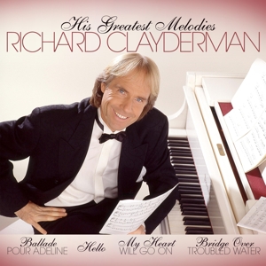His Greatest Melodies by Richard Clayderman