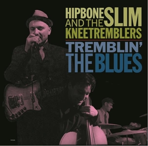 Tremblin' the Blues by Hipbone Slim & the...