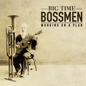 Working On a Plan by Big Time Bossmen