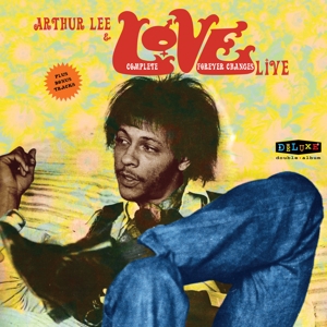Complete Forever Changes Live by Lee, Arthur & Love