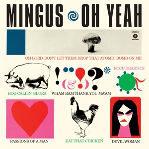 Oh Yeah by Mingus, Charles