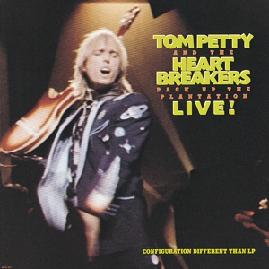 Pack Up the Plantation - Live! by Tom Petty and the Hear...
