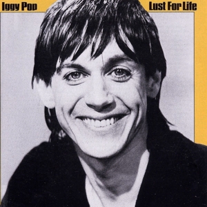 Lust For Life by Pop, Iggy