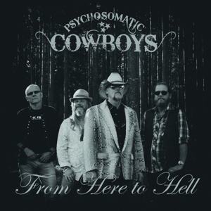 From Here To Hell by Psychosomatic Cowboys