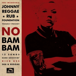 No Bam Bam by Johnny Reggae Rub Foun...