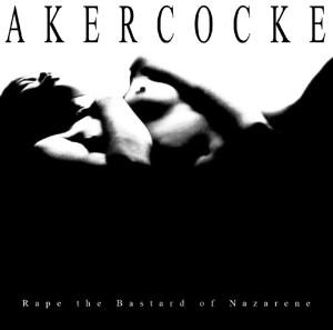 Rape of the Basterd Nazarene by Akercocke