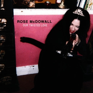 Our Twisted Love by McDowall, Rose