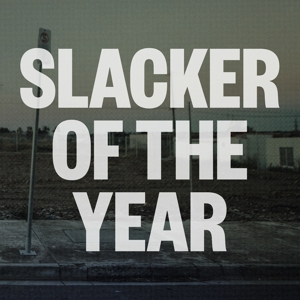 Slacker of the Year by Lawrie, Jim