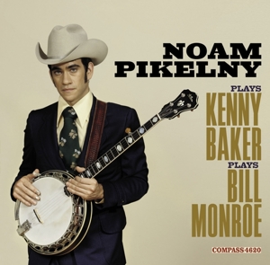 Plays Kenny Baker Plays Bill Monroe by Pikelny, Noam