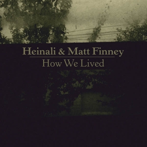 How We Lived by Heinali