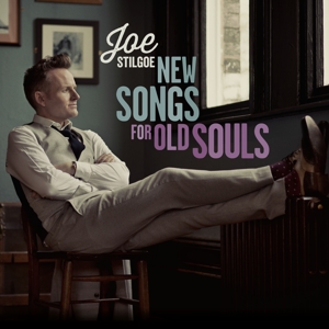 New Songs For Old Souls by Stilgoe, Joe