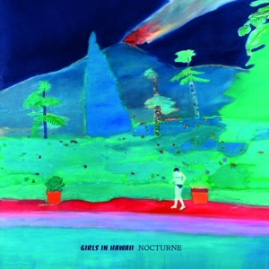 Nocturne by Girls In Hawaii