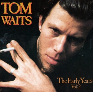 Early Years Vol.2 by Tom Waits