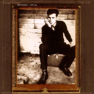 Field Songs by Lanegan, Mark