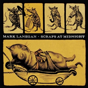Scraps At Midnight by Lanegan, Mark