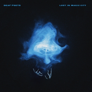 Lost In Magic City by Deaf Poets