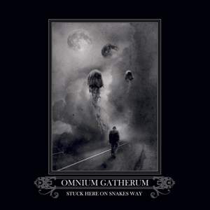 Stuck Here On Snakes Way by Omnium Gatherum