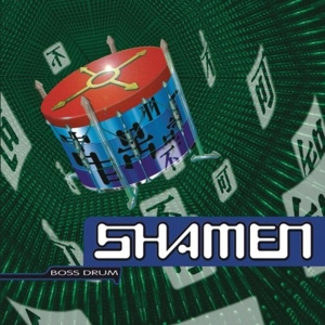 Boss Drum by Shamen
