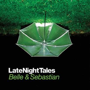 Late Night Tales by Belle & Sebastian