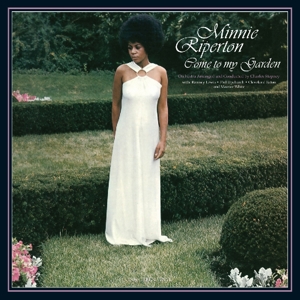 Come To My Garden by Riperton, Minnie