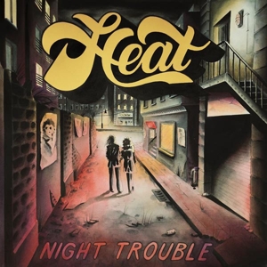 Night Trouble by Heat (Germany)