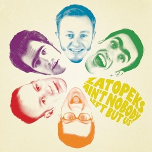Ain't Nobody Left But Us by Zatopeks