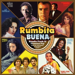Rumbita Buena: Rumba Funk & Flamenco Pop From the Belter& Discophon Archives, 1970-1976 by V/A